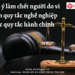 Làm chết người do vi phạm quy tắc nghề nghiệp hoặc hành chính