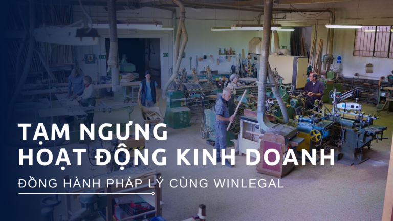Dịch vụ tạm ngưng hoạt động kinh doanh trọn gói - Uy tín cùng Winlegal