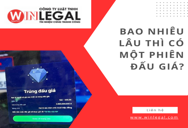 Bao nhiêu lâu thì có một phiên đấu giá?