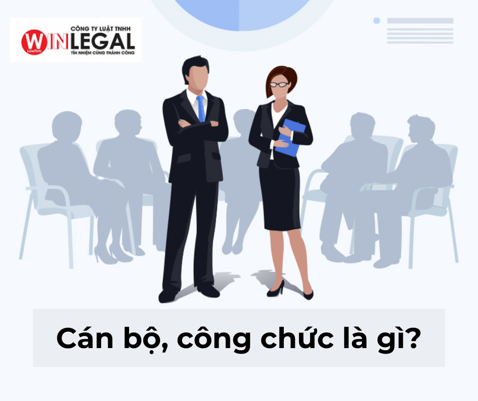 Cán bộ, công chức là gì?