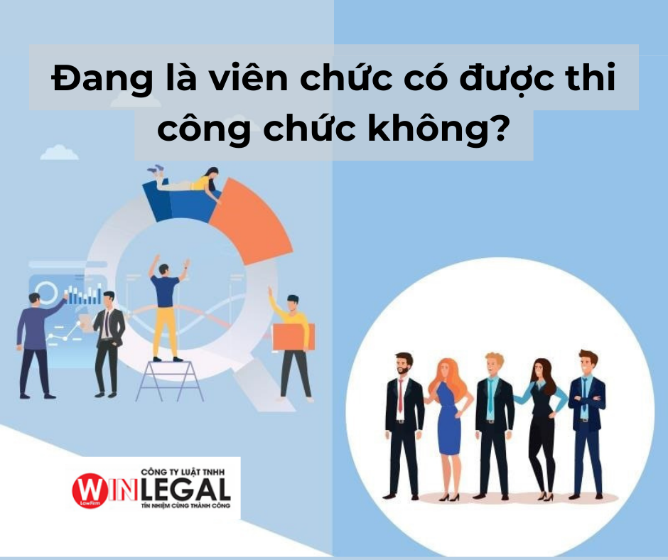 Đang là viên chức có được thi công chức không?