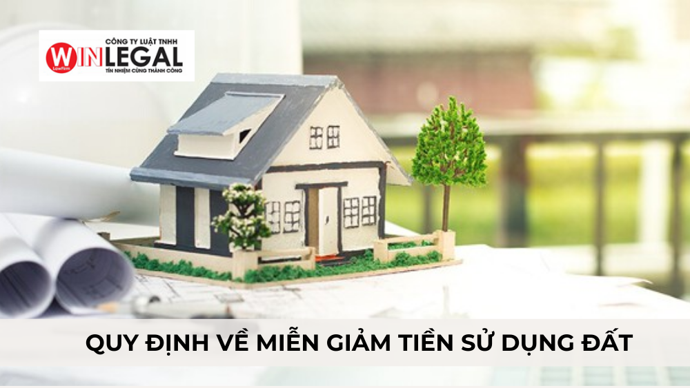 Quy định về miễn giảm tiền sử dụng đất hiện nay