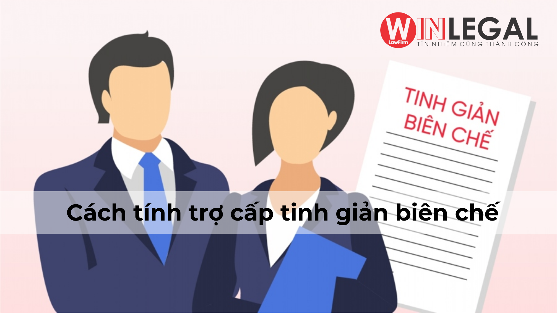 Cách tính trợ cấp tinh giản biên chế