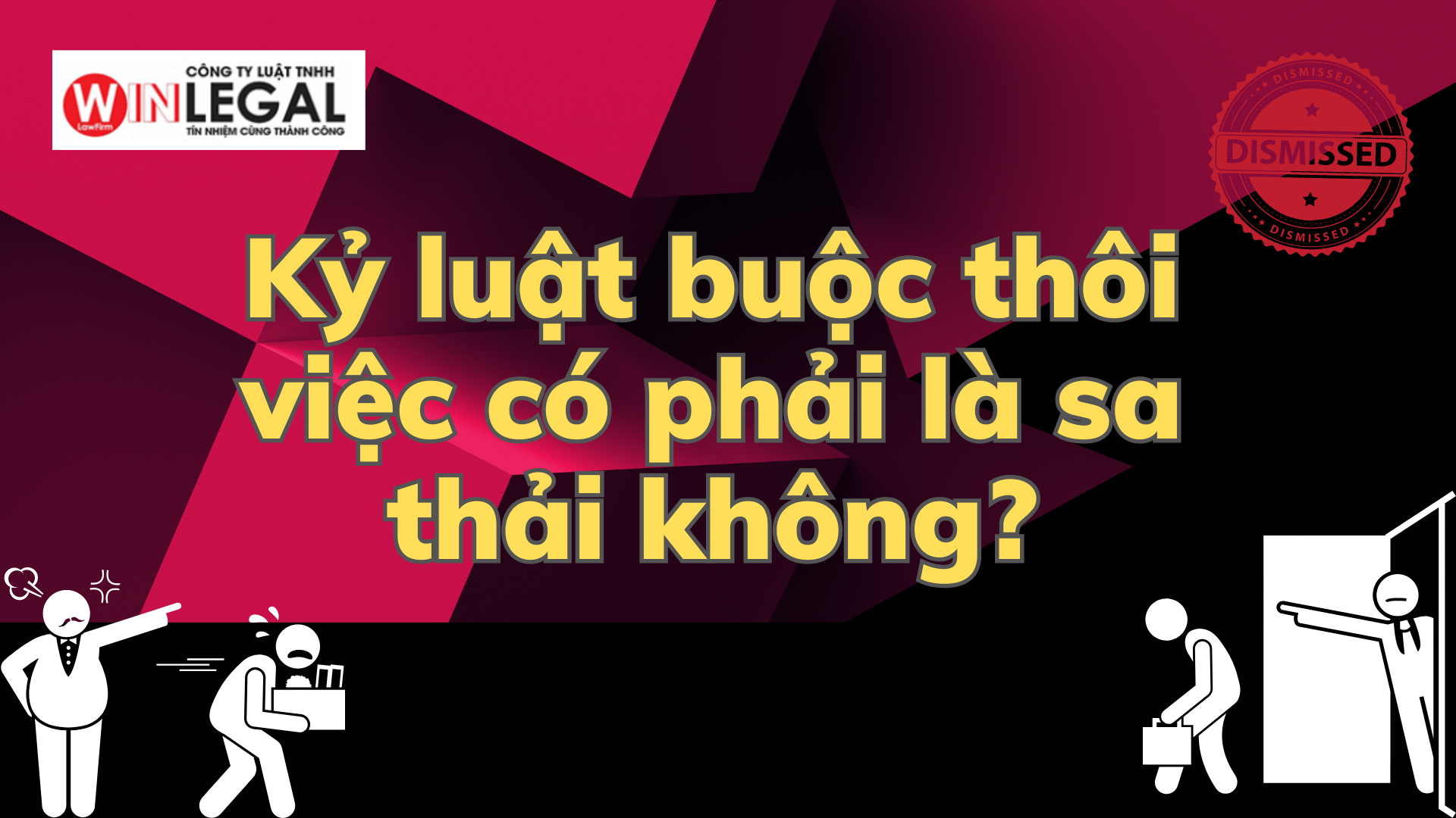 Kỷ luật buộc thôi việc có phải là sa thải không?