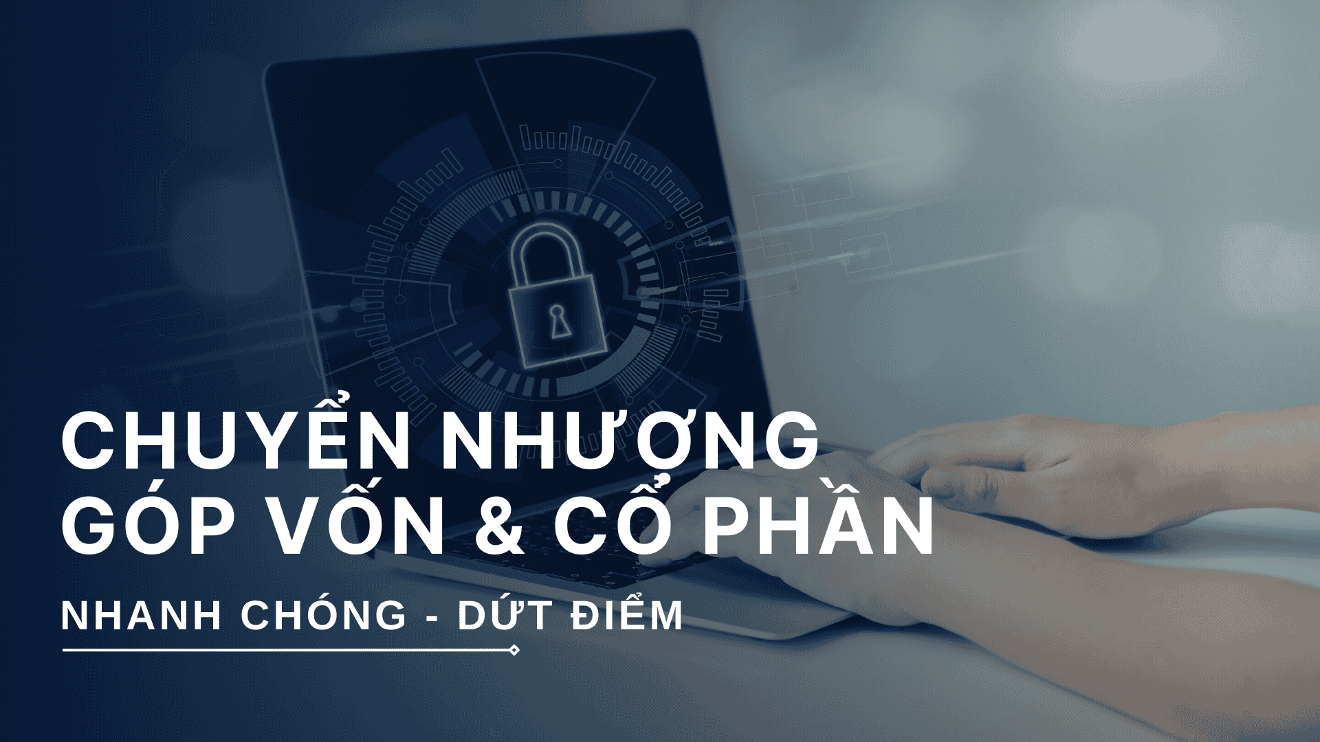 Dịch vụ xây dựng hồ sơ chuyển nhượng vốn góp/ Chuyển nhượng cổ phần