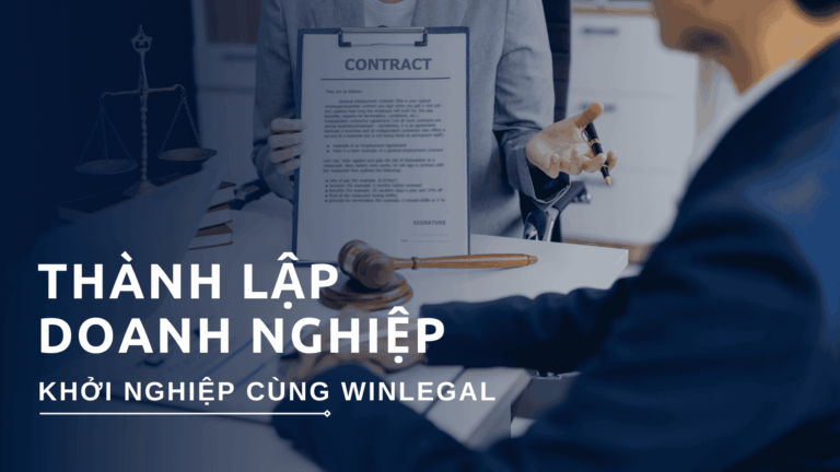 Thành lập doanh nghiệp - Khởi nghiệp vững chắc cùng Winlegal