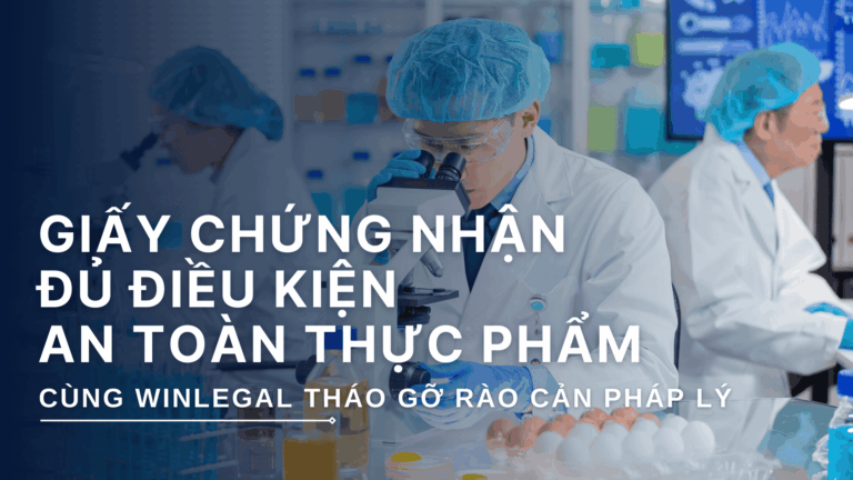 Dịch vụ xin Giấy chứng nhận cơ sở đủ điều kiện An toàn thực phẩm tại Winlegal