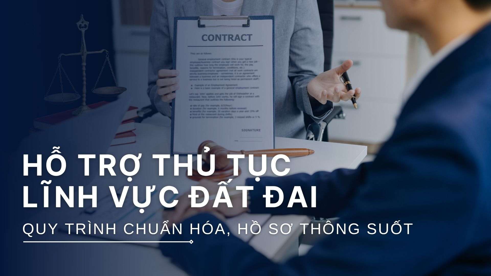 Tư vấn pháp luật và hỗ trợ thực hiện các thủ tục liên quan đến lĩnh vực đất đai