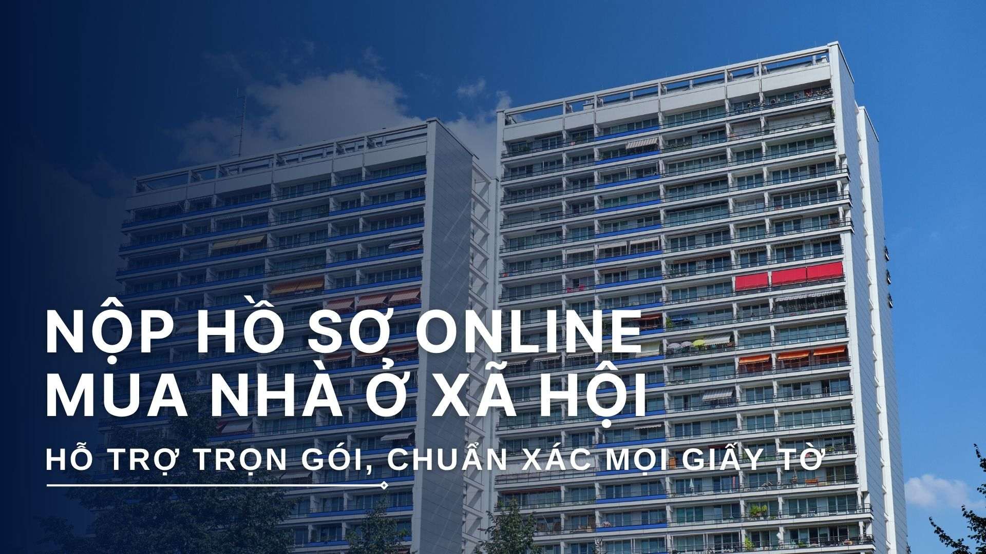 Dịch vụ hỗ trợ nộp hồ sơ mua Nhà ở xã hội online tại Winlegal