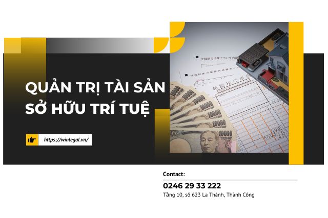 Xây dựng hệ thống quản trị tài sản sở hữu trí tuệ trong doanh nghiệp