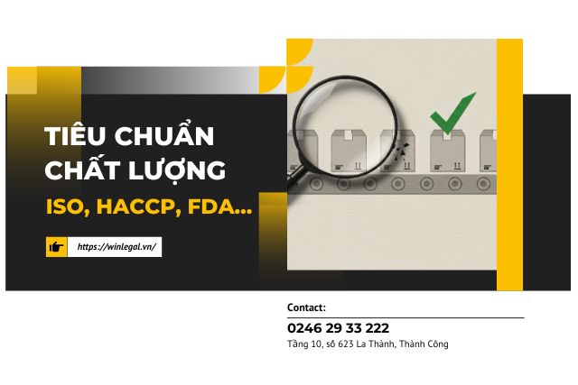 Xin chứng nhận tiêu chuẩn chất lượng, ISO, HACCP, FDA…