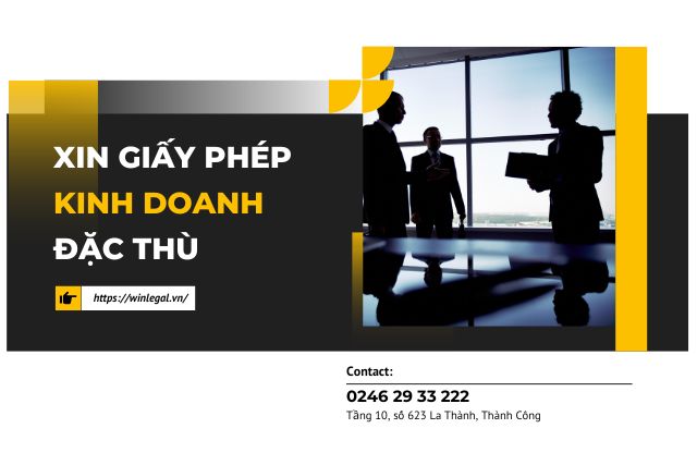 Tư vấn và thực hiện thủ tục xin giấy phép kinh doanh đặc thù