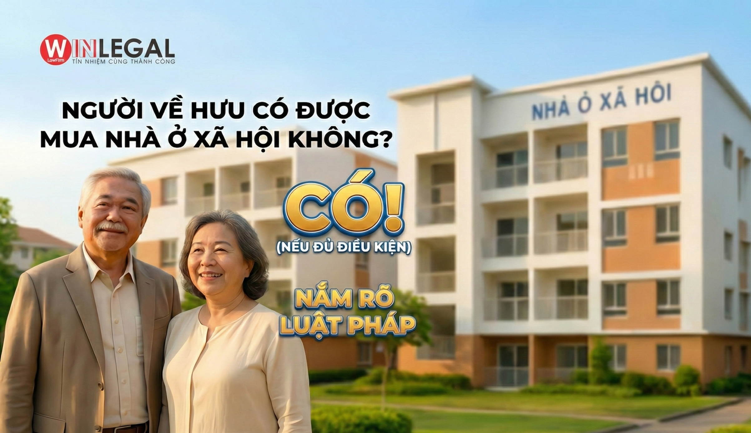 Người về hưu có mua được nhà ở xã hội không? Nắm rõ 5 thay đổi pháp lý quan trọng
