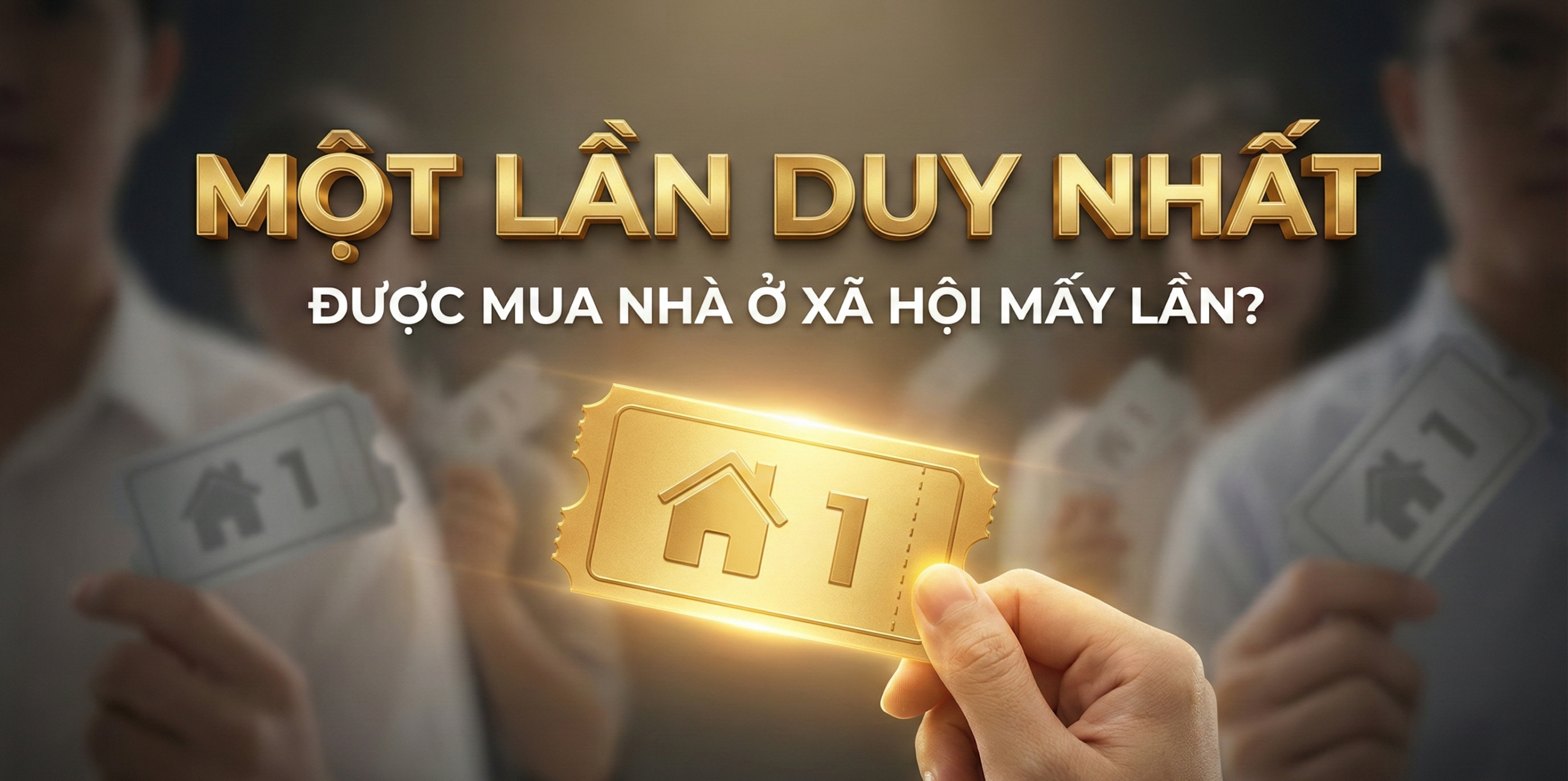 Được mua nhà ở xã hội mấy lần? 5 điều quan trọng cần biết trước khi mua