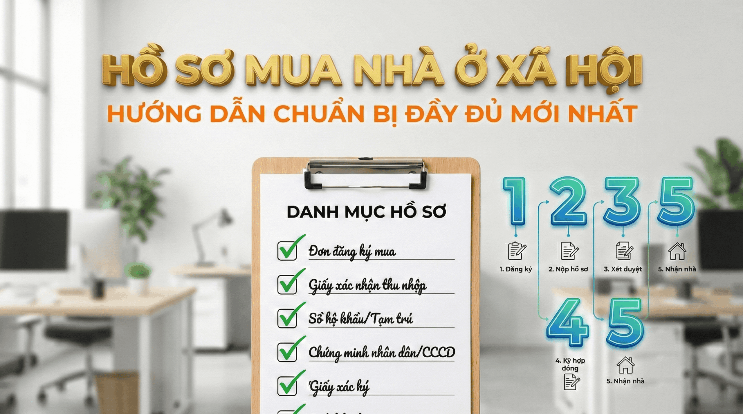 Hướng dẫn chuẩn bị hồ sơ mua nhà ở xã hội đầy đủ MỚI NHẤT