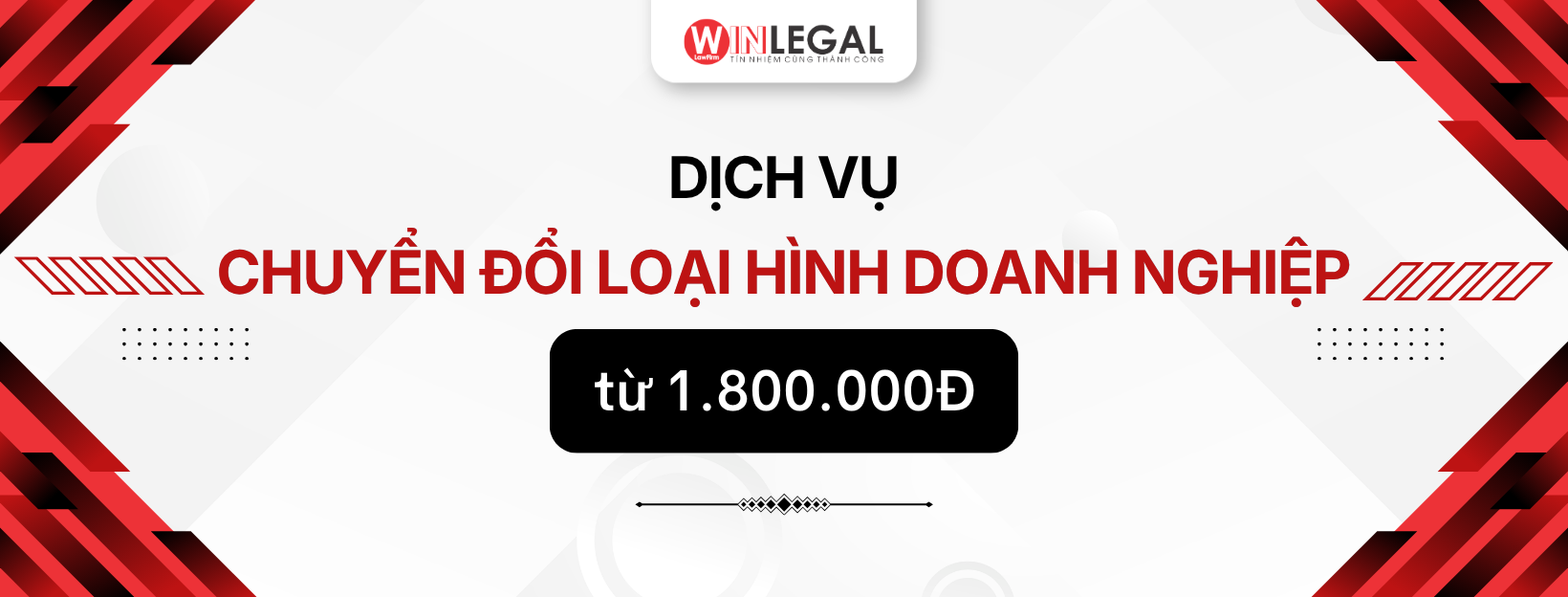 Dịch vụ chuyển đổi loại hình doanh nghiệp từ 1.800.000đ tại Winlegal